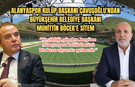Alanyaspor Başkanı Çavuşoğlu'ndan Büyükşehir Belediye Başkanı Böcek'e Sitem