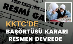 KKTC’de Tarihi Karar: Ortaokullarda Başörtüsü Yasağı Kaldırıldı!