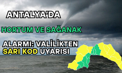 Antalya’da Hortum ve Sağanak Alarmı: Valilikten Sarı Kod Uyarısı
