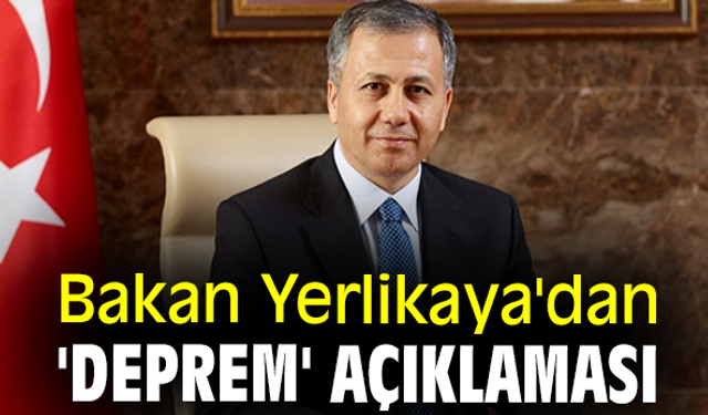 6.2'lik Deprem Sonrası Bakan Yerlikaya'dan İlk Açıklama Geldi