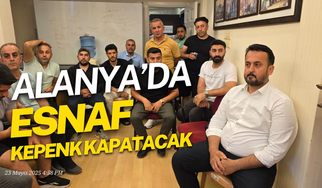Alanya’lı Esnaflar Marka Denetimlerine Tepki Olarak Kepenk Kapatacaklar